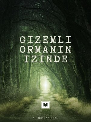 cover image of Gizemli Ormanın İçinde